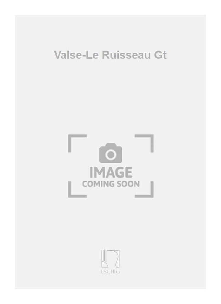 Valse-Le Ruisseau Gt